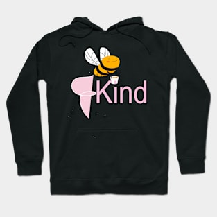 bee kind love life Hoodie